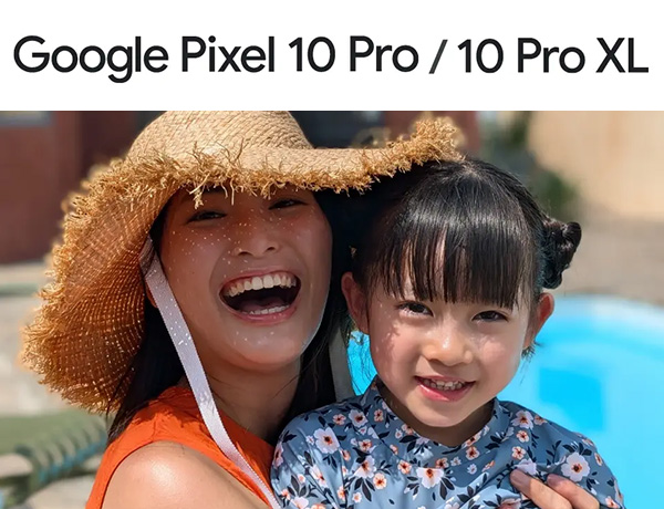 Google Pixel 10 Pro/10 Pro XL